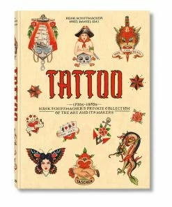 Taschen TATTOO - Henk Schiffmacher’s Private Collection Of The Art And Its Makers Taschen Books
